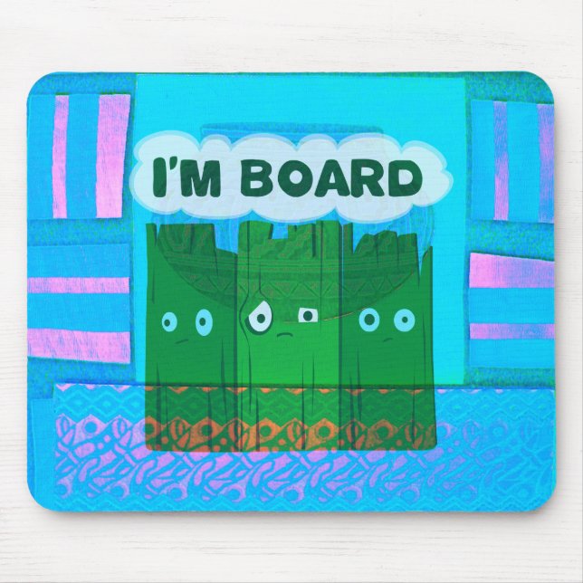 Funny Inspirational Graphic: I Am Bored Text Art Mouse Pad (Front)