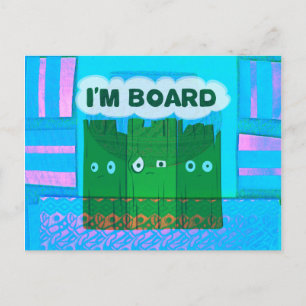 Funny Inspirational Graphic: I Am Bored Text Art Postcard