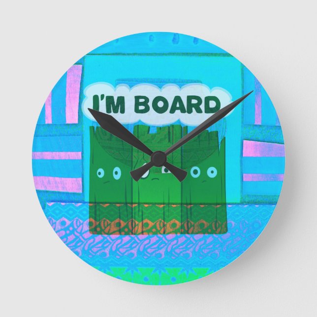 Funny Inspirational Graphic: I Am Bored Text Art Round Clock (Front)