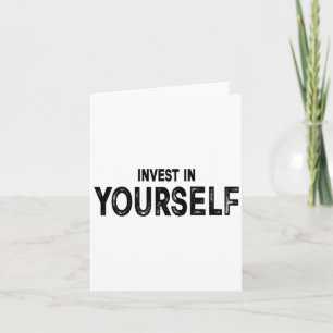 Funny Insrational And Motivational Gift Invest In Card
