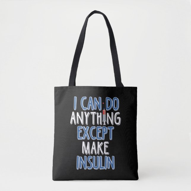 Funny Insulin Diabetic Joke Diabetes Awareness Tote Bag (Front)