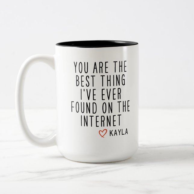 Funny Internet Dating, You Are The Best Thing Gift Two-Tone Coffee Mug (Left)