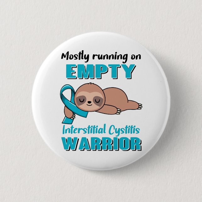 Funny Interstitial Cystitis Awareness Gifts 2 Inch Round Button (Front)