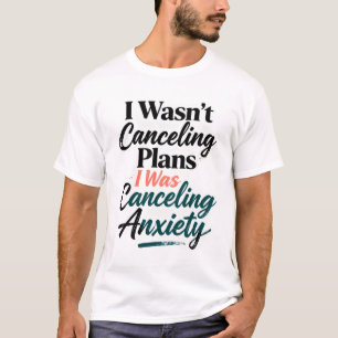 Funny Introvert Anxiety Shirt Cancel Plans Humour 