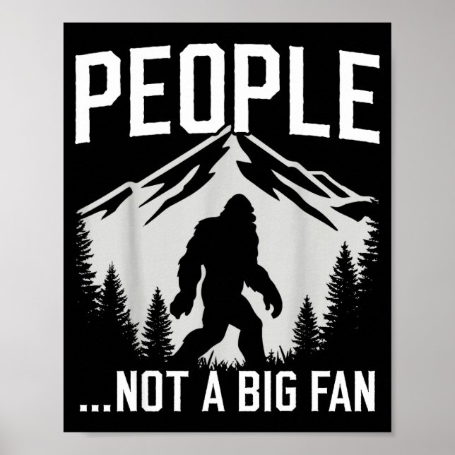Funny Introvert Bigfoot People Not A Big Fan Dad J Poster (Front)