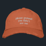 Funny Introvert Mood Sassy Antisocial Humour Snark Embroidered Hat<br><div class="desc">This distressed rust-orange dad hat features embroidered white text that perfectly captures the mood of anyone trying to go unnoticed. With its vintage vibe and self-aware humour, it’s the ultimate accessory for introverts, antisocial errands, or dodging surprise run-ins. Great for casual days, cozy outfits, or gifting to someone who just...</div>