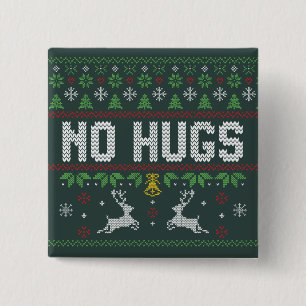 Funny Introvert No Hugs Ugly Christmas Sweater 2 Inch Square Button