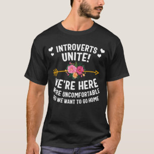 Funny Introvert Shirt, Introverts Unite We're T-Shirt