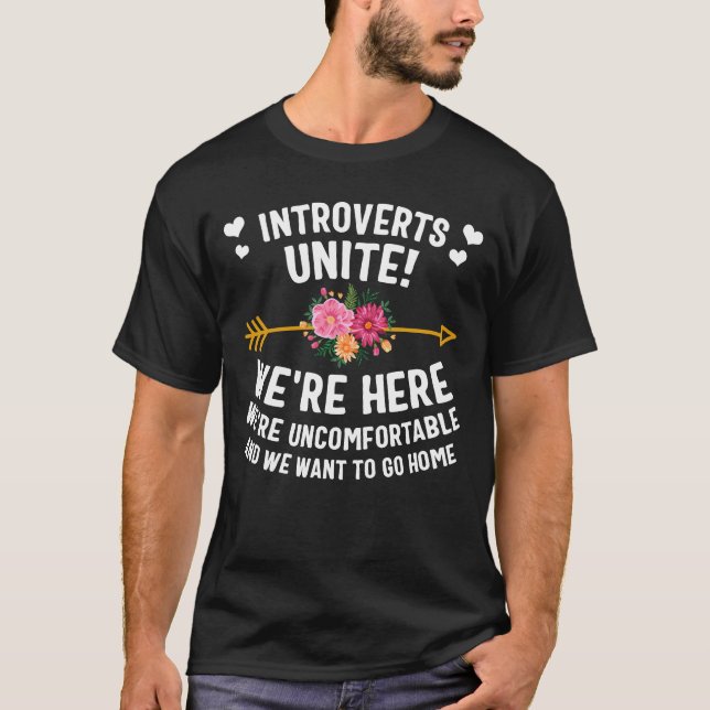 Funny Introvert Shirt, Introverts Unite We're T-Shirt (Front)