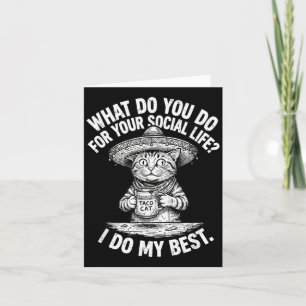 Funny Introvert Social Life Cat Sombrero I Do My Card