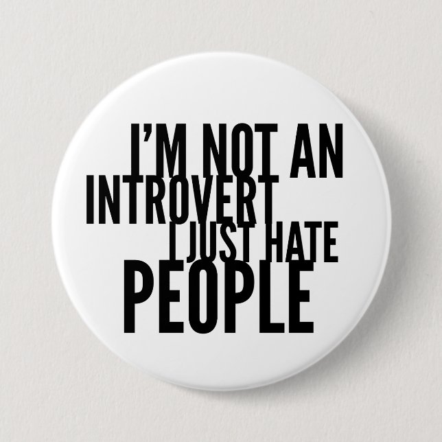 Funny Introverts 3 Inch Round Button (Front)
