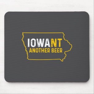Funny Iowant Another Beer Iowa Beer Distressed  Mouse Pad
