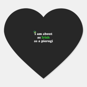 Funny Irish as a Pierogi Ireland Polish Poland Foo Heart Sticker