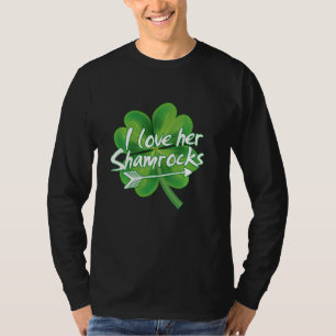 Funny Irish Couples I Love Her Shamrocks St Patric T-Shirt