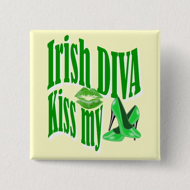Funny Irish diva  St Patrick's day 2 Inch Square Button (Front)