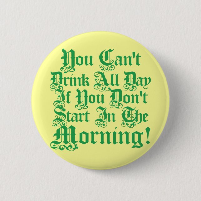 Funny Irish Drinking Humour 2 Inch Round Button (Front)