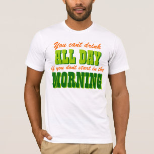 Funny Irish Drinking Quote T-Shirt