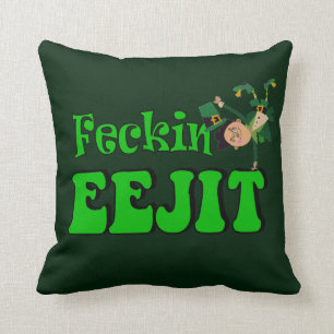 funny Irish feckin eejit Throw Pillow