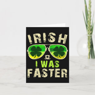 Funny Irish I Was Faster Runner St. Patricks Day R Card