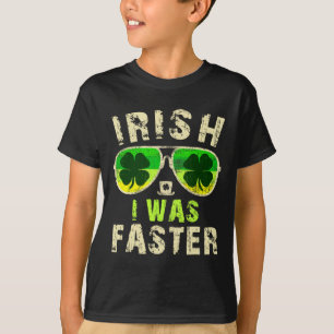 Funny Irish I Was Faster Runner St. Patricks Day R T-Shirt