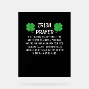 Funny Irish Prayer May the Road Rise up to Meet Yo Acrylic Sign