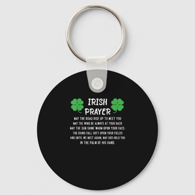 Funny Irish Prayer May the Road Rise up to Meet Yo Keychain (Front)