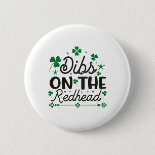 Funny Irish St Patricks Day Shamrock Dibs On The R 2 Inch Round Button