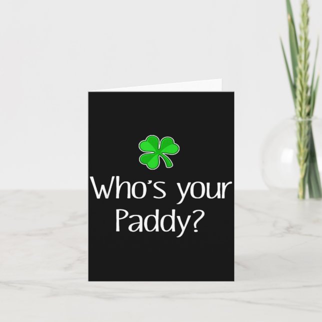 Funny Irish Whose Her Paddy St Patricks Gift  Card (Front)