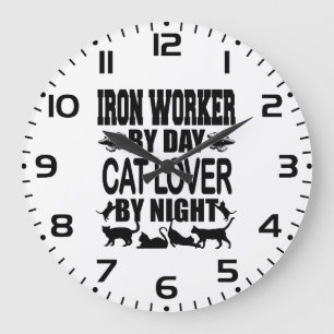 Funny Iron Worker by Day Cat Lover by Night Large Clock