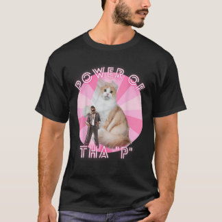 Funny Ironic Cat Meme Hip hop Streetwear Power Of T-Shirt