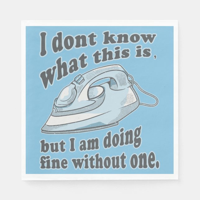 Funny ironing design I hate ironing Napkin (Front)