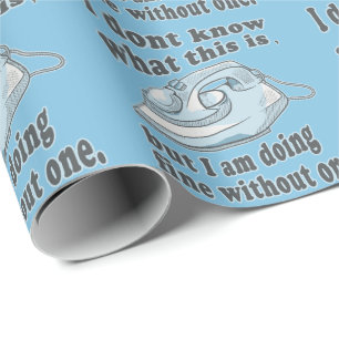 Funny ironing design I hate ironing Wrapping Paper