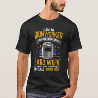 Funny Ironworker Joke Welder Work Humour T Shirt