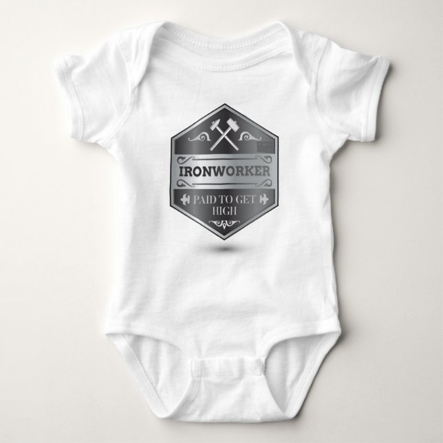 Funny Ironworker Paid to Get High Iron Metal Steel Baby Bodysuit (Front)