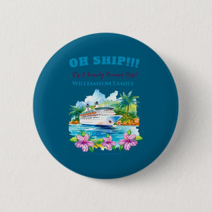 Funny Island Cruise Ship Family Reunion  2 Inch Round Button
