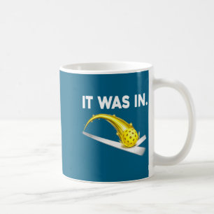 Funny It Pickleball Game Sports Humor Coffee Mug