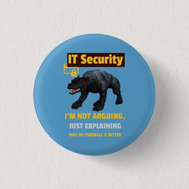 Funny IT Security Explaining Tech Humour Design 1 Inch Round Button (Front)