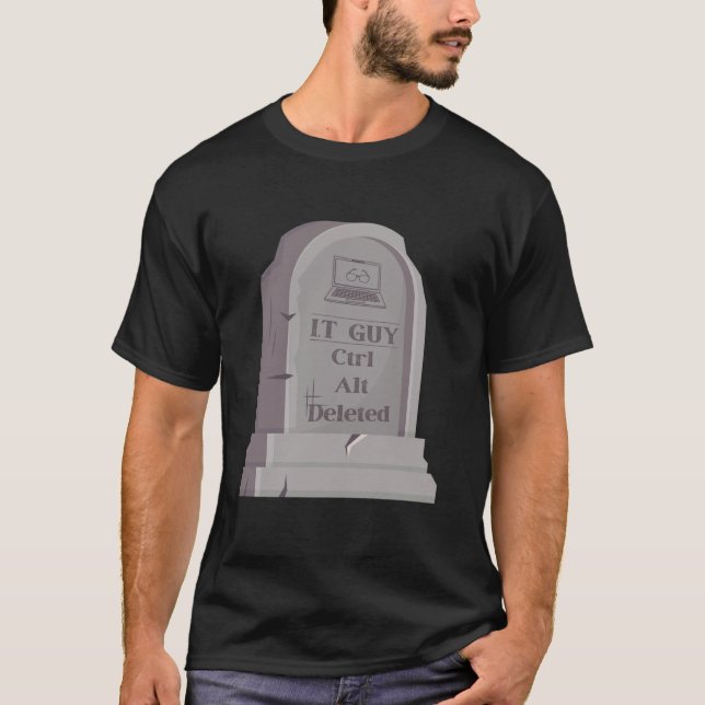 Funny IT Tech Support Guy Engineers Computer Geeky T-Shirt (Front)