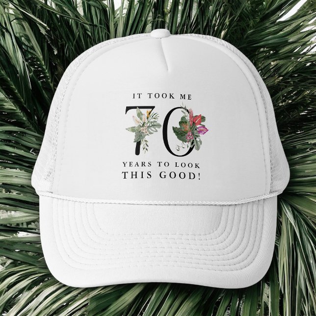 Funny It Took Me 70 Years to Look This Good! Trucker Hat (Creator Uploaded)