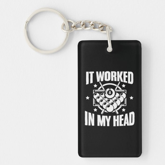Funny It Worked Billiard Pool Players Snookers Keychain (Front)