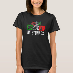 Funny Italian Sayings Surrounded By Stunads Italy T-Shirt