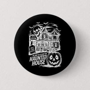 Funny It's A Scream We Dare You To Visit The Haunt 2 Inch Round Button
