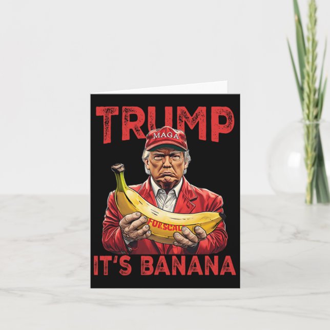 Funny It's Banana For Scales Trump  Card (Front)