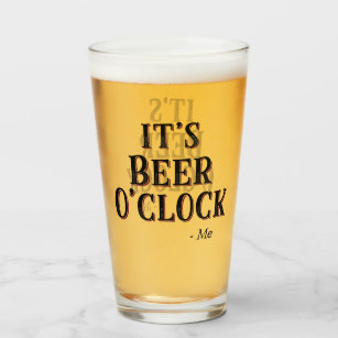 Funny It's Beer O'clock Quote Typography Beer Glass