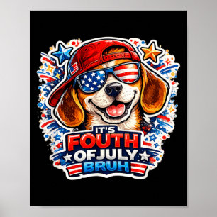 Funny Its Fourth of July Beagle Dog Patriotic USA Poster