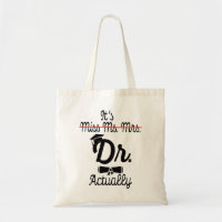 Funny It's Miss Ms Mrs Dr Actually, Phd Graduation