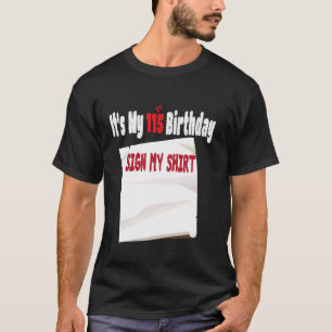 funny It's My 115th Birthday Sign My design 115 Ye T-Shirt