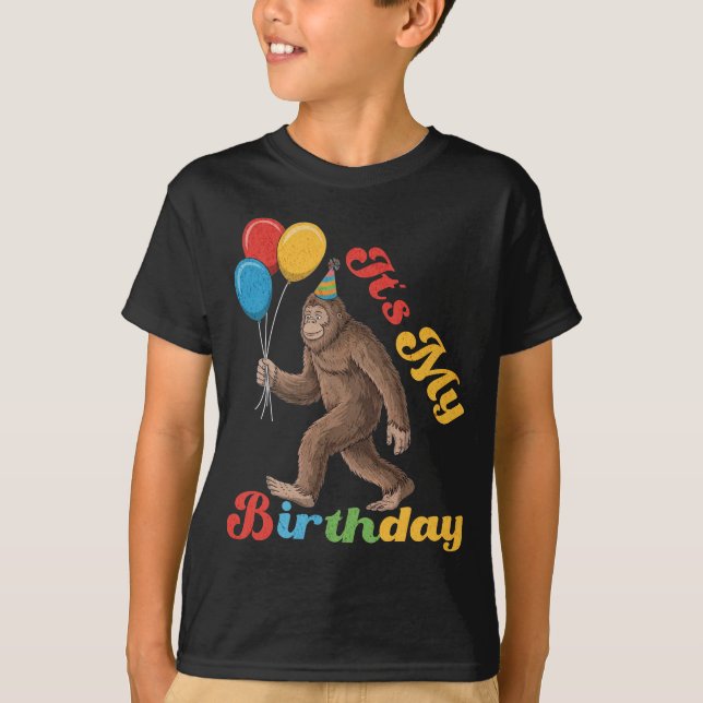 Funny It's My Birthday Bigfoot Sasquatch Party T-Shirt (Front)