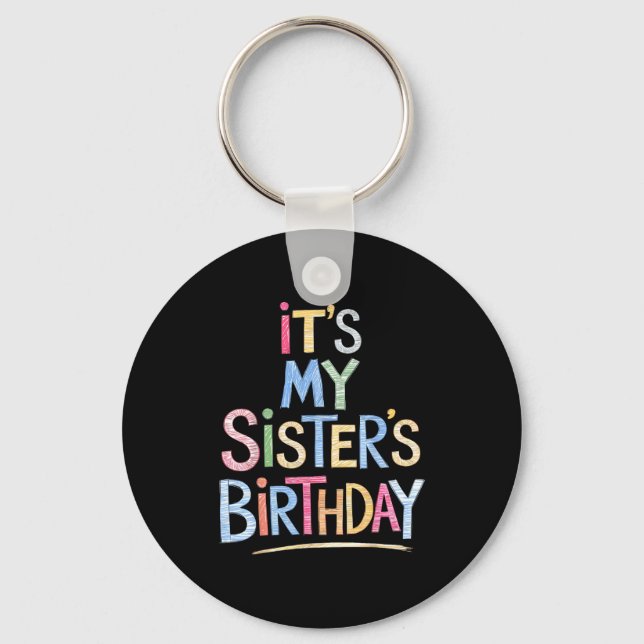 Funny It's My Sister's Birthday Sketch Pencil Arti Keychain (Front)