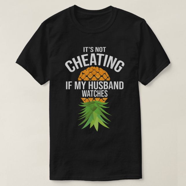 Funny It's Not Cheating If My Husband Watches Gift T-Shirt (Design Front)